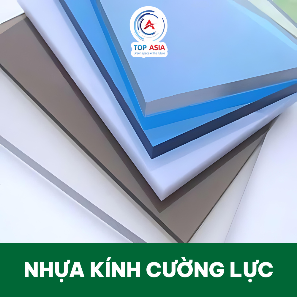 Nhựa kính Poly Top Asia với những ưu điểm vượt trội